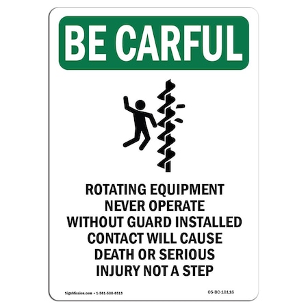 Signmission OSHA BE CAREFUL Sign, Rotating Equipment W/ Symbol, 10in X 7in Aluminum, 7" W, 10" L, Portrait OS-BC-A-710-V-10116